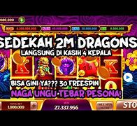 Slot Sedekah 2M Dragon Raja